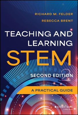 Teaching and Learning STEM: A Practical Guide 2nd edition