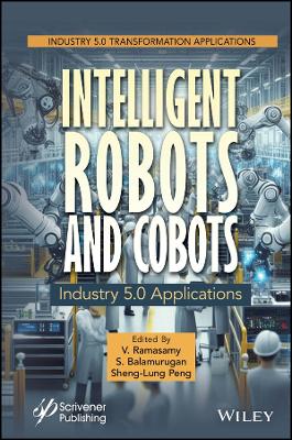 Intelligent Robots and Cobots: Industry 5.0 Applications