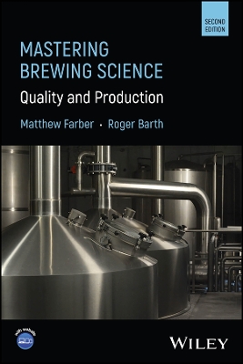 Mastering Brewing Science: Quality and Production 2nd edition
