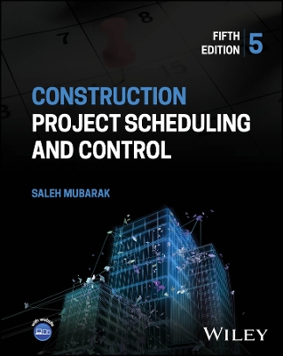 Construction Project Scheduling and Control 5th edition