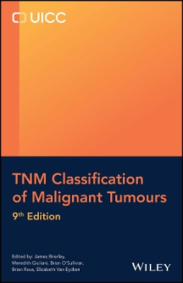 TNM Classification of Malignant Tumours 9th edition