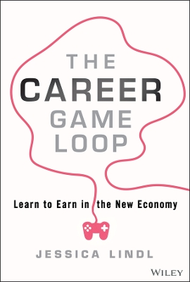 Career Game Loop: Learn to Earn in the New Economy