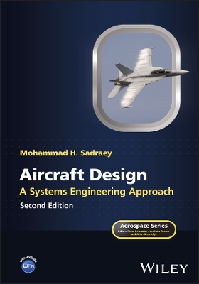 Aircraft Design: A Systems Engineering Approach 2nd edition