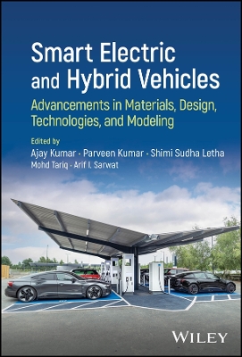 Smart Electric and Hybrid Vehicles: Advancements in Materials, Design, Technologies, and Modeling