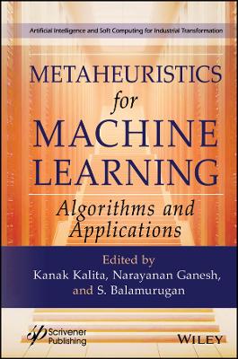 Metaheuristics for Machine Learning: Algorithms and Applications