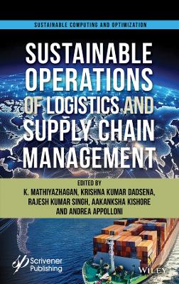 Managing Sustainable Operations of Logistics and Supply Chain Management: Trends and Future Challenges