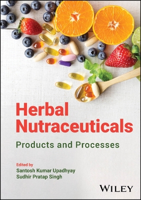 Herbal Nutraceuticals: Products and Processes