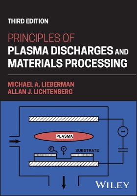Principles of Plasma Discharges and Materials Processing 3rd edition