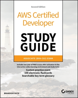 AWS Certified Developer Study Guide: Associate (DVA-C02) Exam 2nd edition