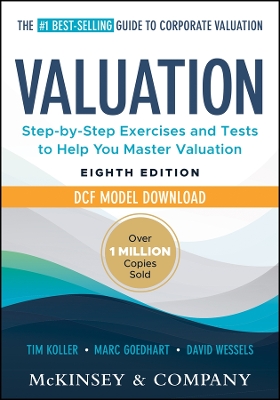Valuation: Measuring and Managing the Value of Companies: Book plus DCF Model Download 8th edition