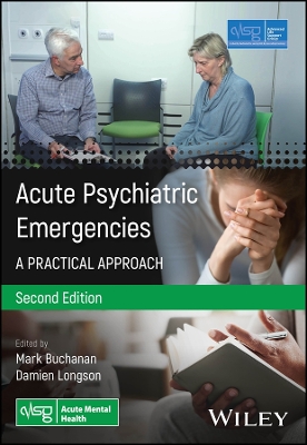Acute Psychiatric Emergencies: A Practical Approach 2nd edition
