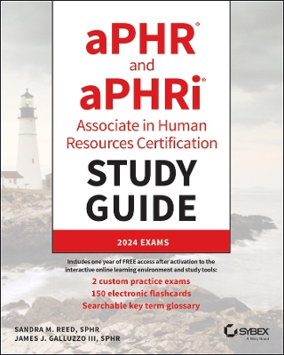 aPHR and aPHRi Associate in Human Resources Certification Study Guide: 2024 Exams