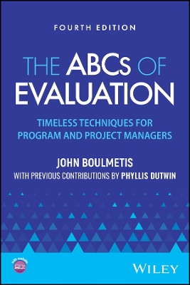 ABCs of Evaluation: Timeless Techniques for Program and Project Managers 4th edition