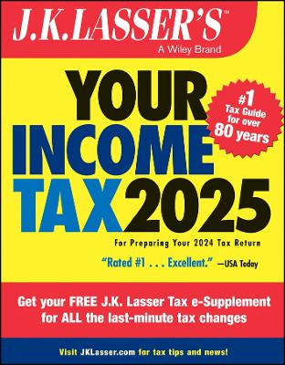 J.K. Lasser's Your Income Tax 2025: For Preparing Your 2024 Tax Return 4th edition