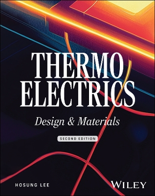 Thermoelectrics: Design and Materials 2nd edition