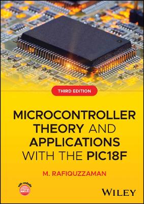 Microcontroller Theory and Applications with the PIC18F 3rd edition