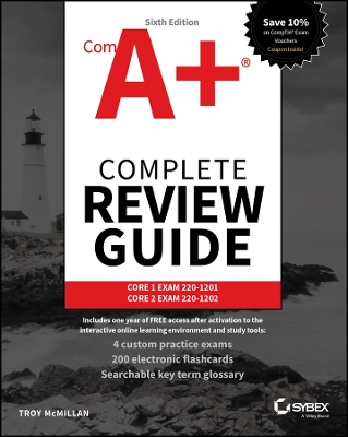 CompTIA Aplus Complete Review Guide: Core 1 Exam 220-1201 and Core 2 Exam 220-1202 6th edition