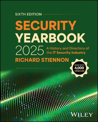 Security Yearbook 2025: A History and Directory of the IT Security Industry 6th edition