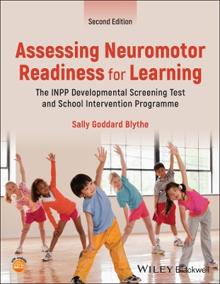 Assessing Neuromotor Readiness for Learning: The INPP Developmental Screening Test and School Intervention Programme 2nd edition