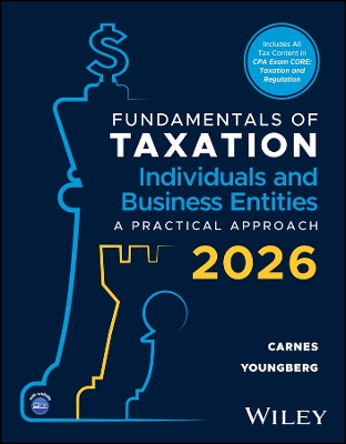 Fundamentals of Taxation for Individuals and Business Entities, with eBook  Access Code: A Practical Approach, 2026 Edition 3rd edition