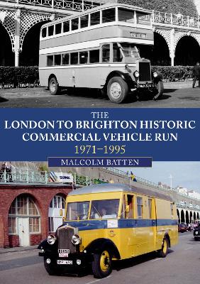 London to Brighton Historic Commercial Vehicle Run: 1971-1995