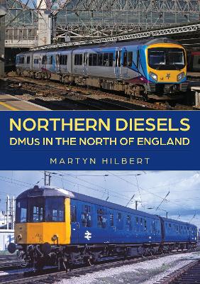 Northern Diesels: DMUs in the North of England