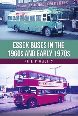 Essex Buses in the 1960s and Early 1970s