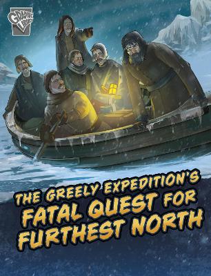 Greely Expedition's Fatal Quest for Furthest North