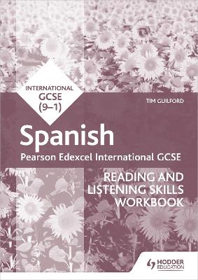 Pearson Edexcel International GCSE Spanish Reading and Listening Skills  Workbook