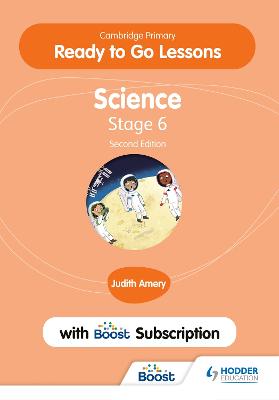 Cambridge Primary Ready to Go Lessons for Science 6 Second edition with  Boost Subscription