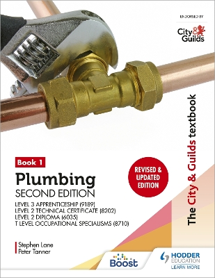 City & Guilds Textbook: Plumbing Book 1, Second Edition: For the Level 3  Apprenticeship (9189), Level 2 Technical Certificate (8202), Level 2 Diploma (6035) & T Level Occupational Specialisms (8710)