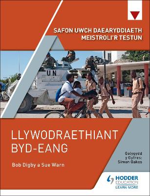 Safon Uwch Daearyddiaeth Meistroli r Testun: Llywodraethiant Byd-eang