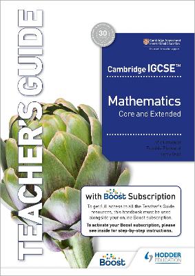 Cambridge IGCSE Core and Extended Mathematics Teacher's Guide with Boost  Subscription