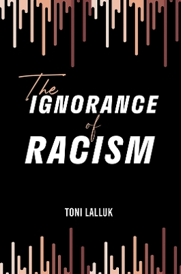 Ignorance of Racism