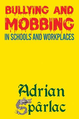 Bullying and Mobbing in Schools and Workplaces