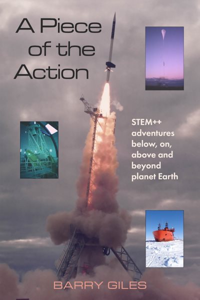 Piece of the Action: STEM++ adventures below, on, above and beyond planet Earth