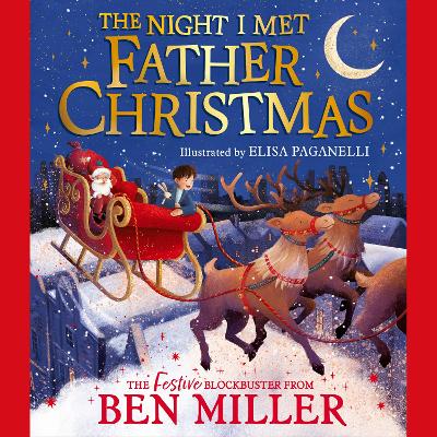 Night I Met Father Christmas: The perfect festive family gift from the King of Christmas
