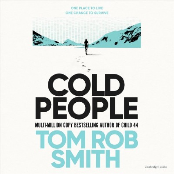 Cold People: From the multi-million copy bestselling author of Child 44