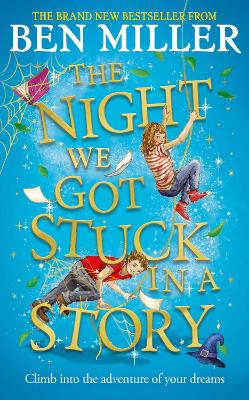 Night We Got Stuck in a Story: From the author of smash-hit The Day I Fell Into a Fairytale Export, Excluding Ireland