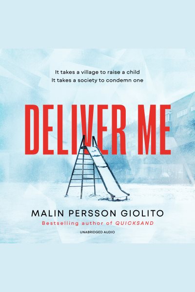 Deliver Me: A riveting, poignant portrayal of friendship, betrayal and the true cost of justice
