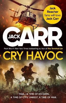 Cry Havoc: The unmissable new Tom Reece thriller from New York Times bestselling author  of The Terminal List