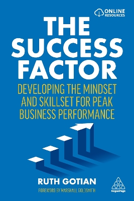 Success Factor: Developing the Mindset and Skillset for Peak Business Performance