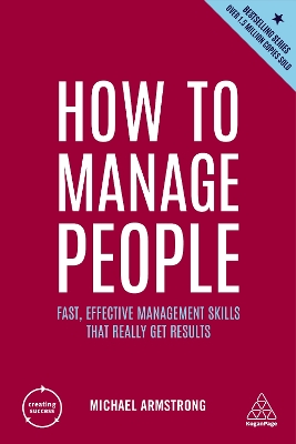 How to Manage People: Fast, Effective Management Skills that Really Get Results 5th Revised edition