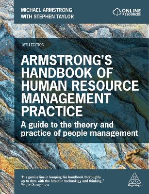 Armstrong's Handbook of Human Resource Management Practice: A Guide to the Theory and Practice of People Management 16th Revised edition