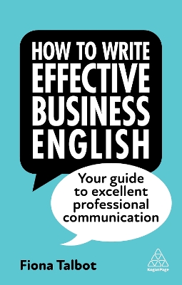 How to Write Effective Business English: Your Guide to Excellent Professional Communication 4th Revised edition