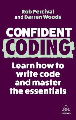 Confident Coding: Learn How to Code and Master the Essentials 3rd Revised edition