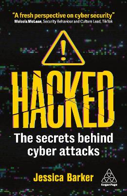 Hacked: The Secrets Behind Cyber Attacks