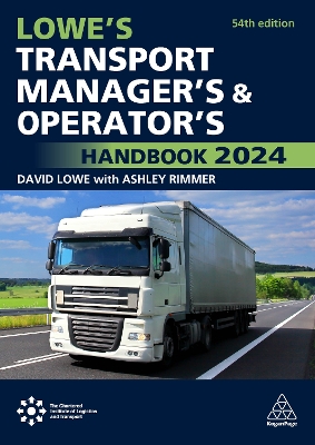 Lowe's Transport Manager's and Operator's Handbook 2024 54th Revised edition