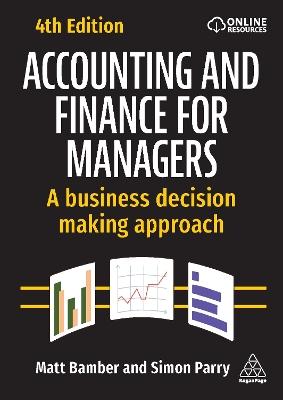 Accounting and Finance for Managers: A Business Decision Making Approach 4th Revised edition