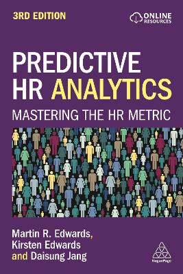 Predictive HR Analytics: Mastering the HR Metric 3rd Revised edition